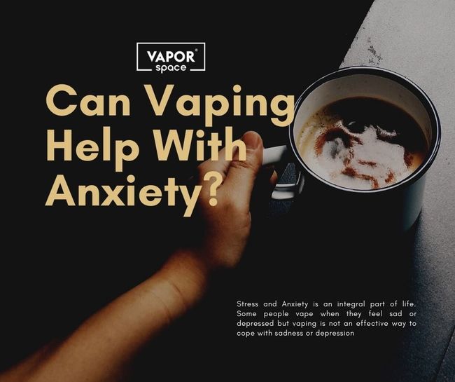 Can Vaping Help Anxiety?