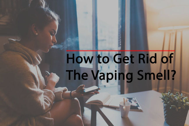 How to Get Rid of Vaping Smell?