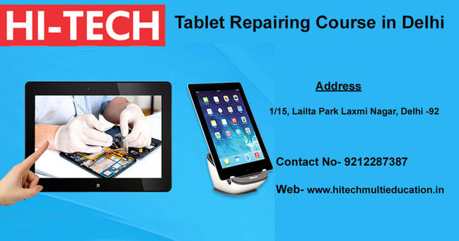 Make Your Career Bring with Tablet Repairing Course in Delhi